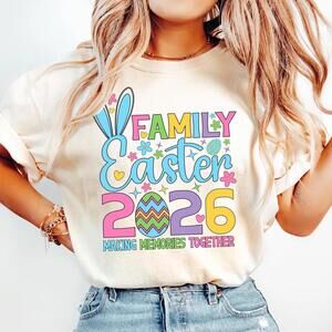 Family Easter 2026 Shirt, Making Memories Tee, Matching Family